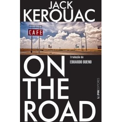 On the road: pé na estrada - Kerouac, Jack (Autor)