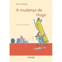 A mudança de Hugo - Maar, Anne (Autor)