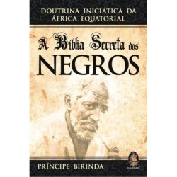A Bíblia secreta dos negros - Birinda, Príncipe (Autor)