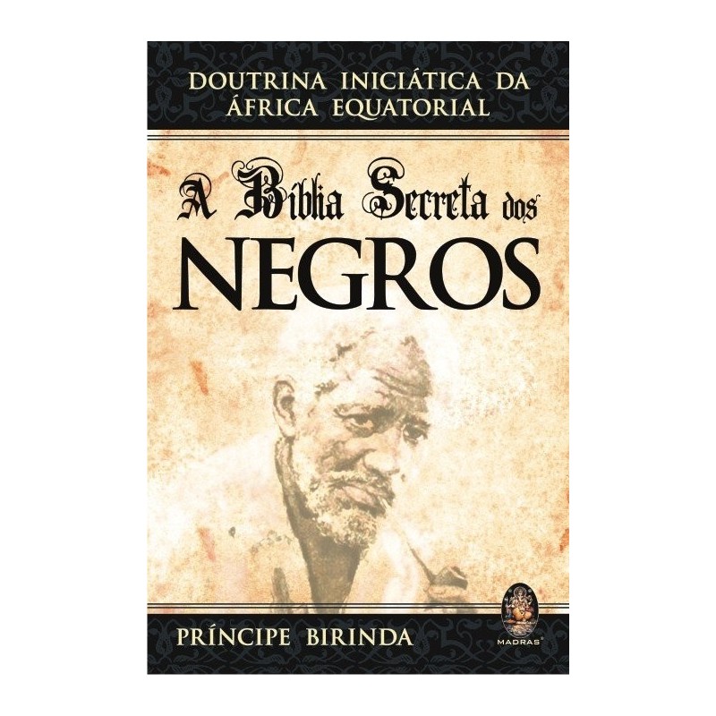 A Bíblia secreta dos negros - Birinda, Príncipe (Autor)